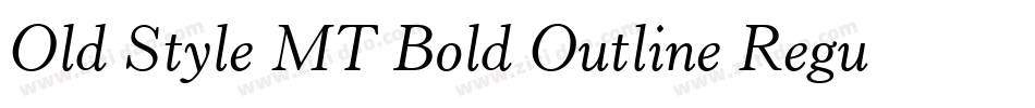 Old Style MT Bold Outline Regular字体转换